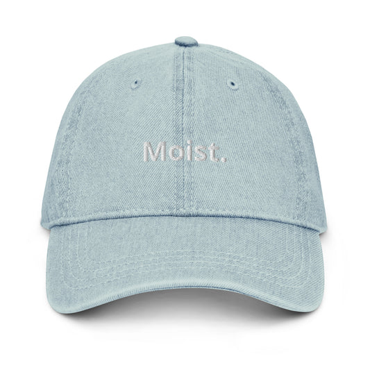 Moist. hat