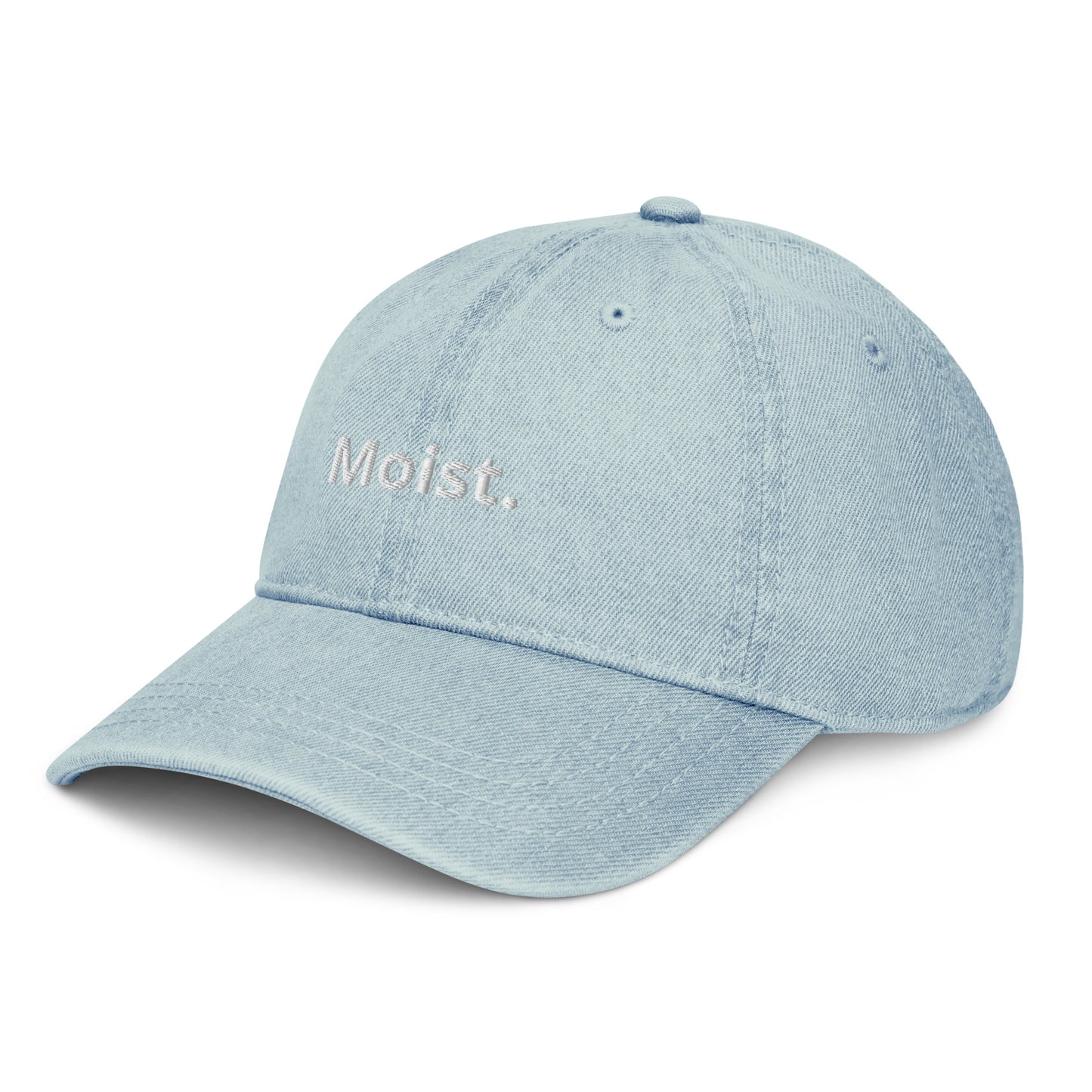 Moist. hat